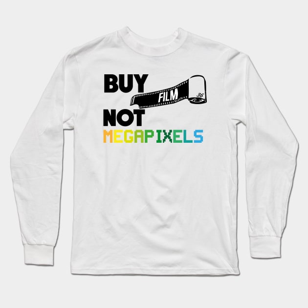 Buy Film Not Megapixels Long Sleeve T-Shirt by JurassicArt